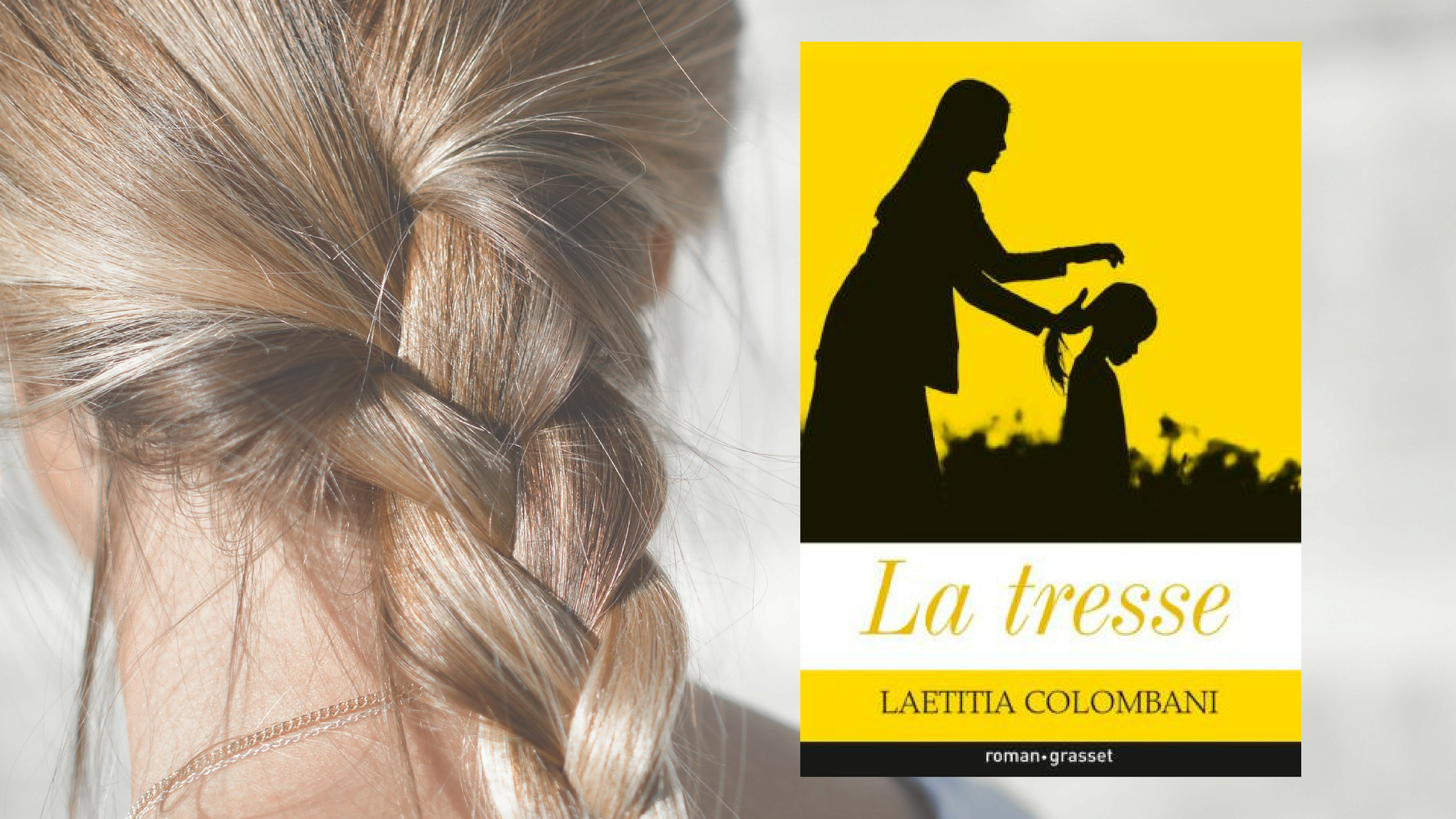 La Tresse / Laetitia Colombani